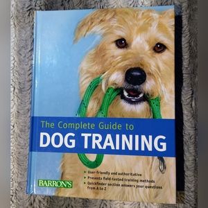 The Complete Guide to Dog Training